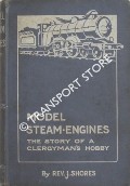 Book cover of Model Steam Engines: The Story of a Clergyman's Hobby by SHORES, Rev. J.